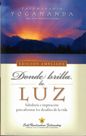 DONDE BRILLA LA LUZ (EDICION AMPLIADA)