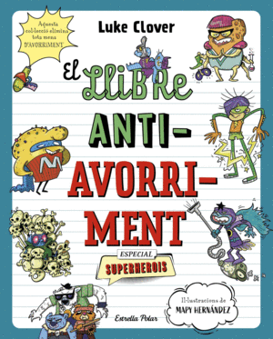 EL LLIBRE ANTIAVORRIMENT  ESPECIAL SUPERHEROIS