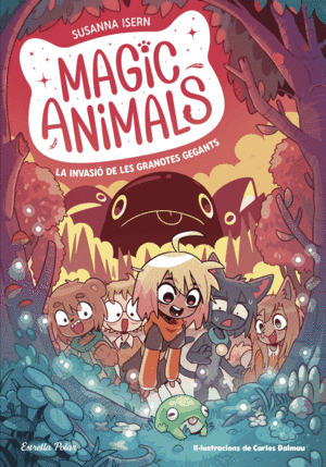 MAGIC ANIMALS 2  LA INVASIO DE LES GRANOTES GEGAN