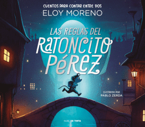 LAS REGLAS DEL RATONCITO PÉREZ (COLECCIÓN CUENTOS