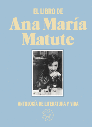 EL LIBRO DE ANA MARÍA MATUTE. EDICIÓN LIMITADA DE TELA.