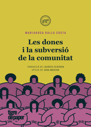 LES DONES I LA SUBVERSIÓ DE LA COMUNITAT