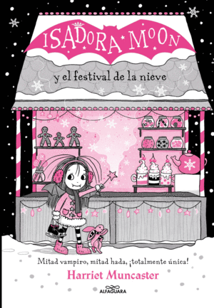 ISADORA MOON Y EL FESTIVAL DE LA NIEVE (GRANDES HI