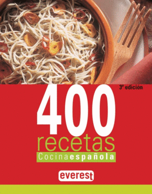 400 RECETAS. COCINA ESPAÑOLA