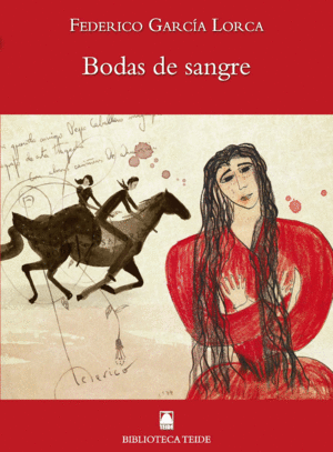 BIBLIOTECA TEIDE 072 - BODAS DE SANGRE -FEDERICO GARCÍA LORCA-