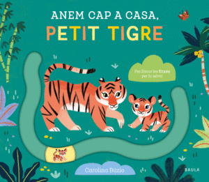 ANEM A CASA, PETIT TIGRE