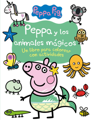 PEPPA Y LOS ANIMALES MÁGICOS. ACTIVIDADES