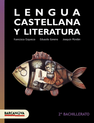 LENGUA CASTELLANA Y LITERATURA 2 BACHILLERATO LIBRO DEL ALUMNO