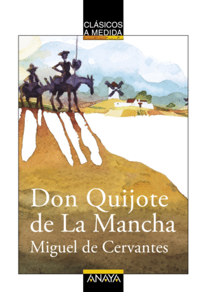 DON QUIJOTE DE LA MANCHA