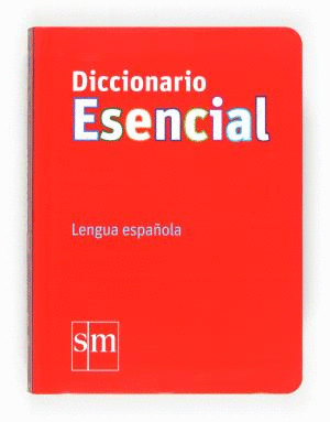 DICCIONARIO ESENCIAL - LENGUA ESPAÑOLA