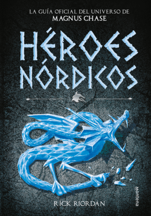 MAGNUS CHASE. HEROES NORDICOS