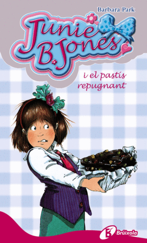 JUNIE B JONES I EL PASTIS REPUGNANT